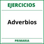 Ejercicios Adverbios Primaria PDF