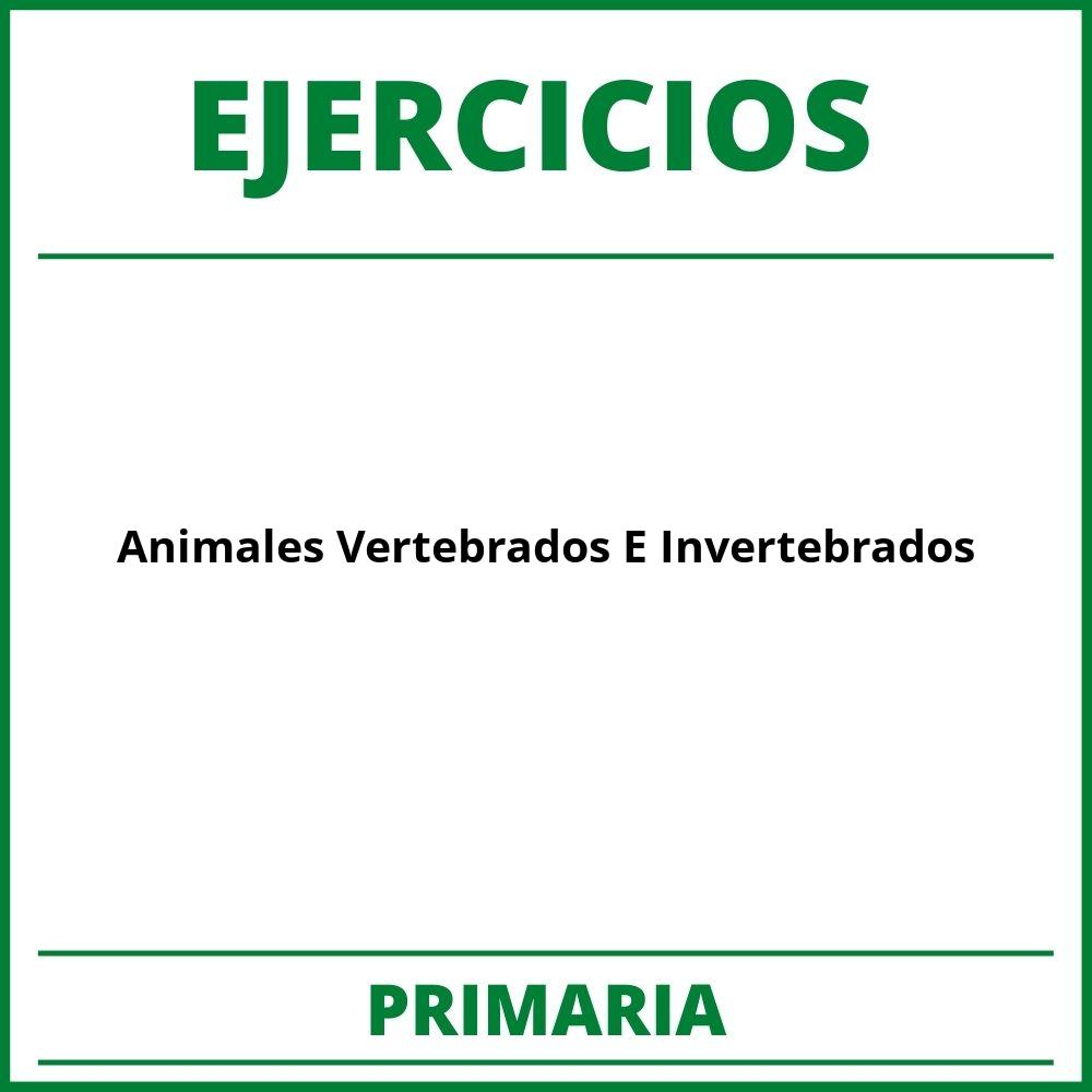 https://actividadeseducativas.net/wp-content/uploads/2018/10/Animales-Vertebrados-e-Invertebrados-para-Segundo-de-Primaria.pdf;Ejercicios Animales Vertebrados E Invertebrados Primaria PDF;;Primaria;Primaria;Animales Vertebrados E Invertebrados;Ciencias;ejercicios-animales-vertebrados-e-invertebrados-primaria;ejercicios-animales-vertebrados-e-invertebrados-primaria-pdf;https://colegioprimaria.com/wp-content/uploads/ejercicios-animales-vertebrados-e-invertebrados-primaria-pdf.jpg;https://colegioprimaria.com/ejercicios-animales-vertebrados-e-invertebrados-primaria-abrir/