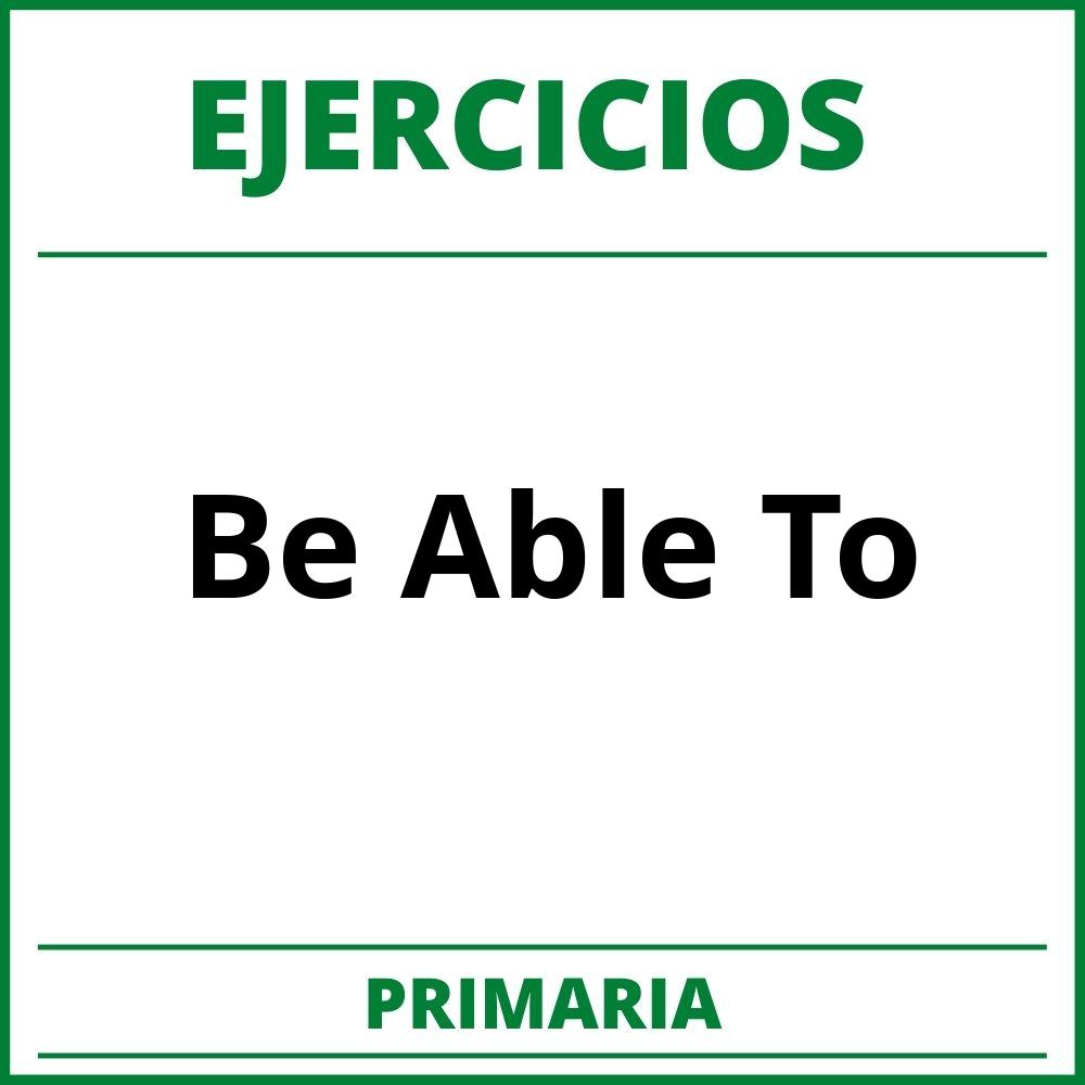 https://yoquieroaprobar.es/_pdf/22231.pdf;Ejercicios Be Able To Primaria PDF;;Primaria;Primaria;Be Able To;Ingles;ejercicios-be-able-to-primaria;ejercicios-be-able-to-primaria-pdf;https://colegioprimaria.com/wp-content/uploads/ejercicios-be-able-to-primaria-pdf.jpg;https://colegioprimaria.com/ejercicios-be-able-to-primaria-abrir/