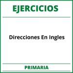 Ejercicios Direcciones En Ingles Primaria PDF
