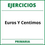 Ejercicios Euros Y Centimos Primaria PDF