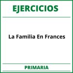 Ejercicios La Familia En Frances Primaria PDF