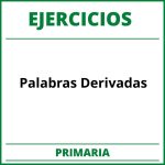 Ejercicios Palabras Derivadas Primaria PDF