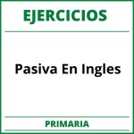 Ejercicios Pasiva En Ingles Primaria PDF