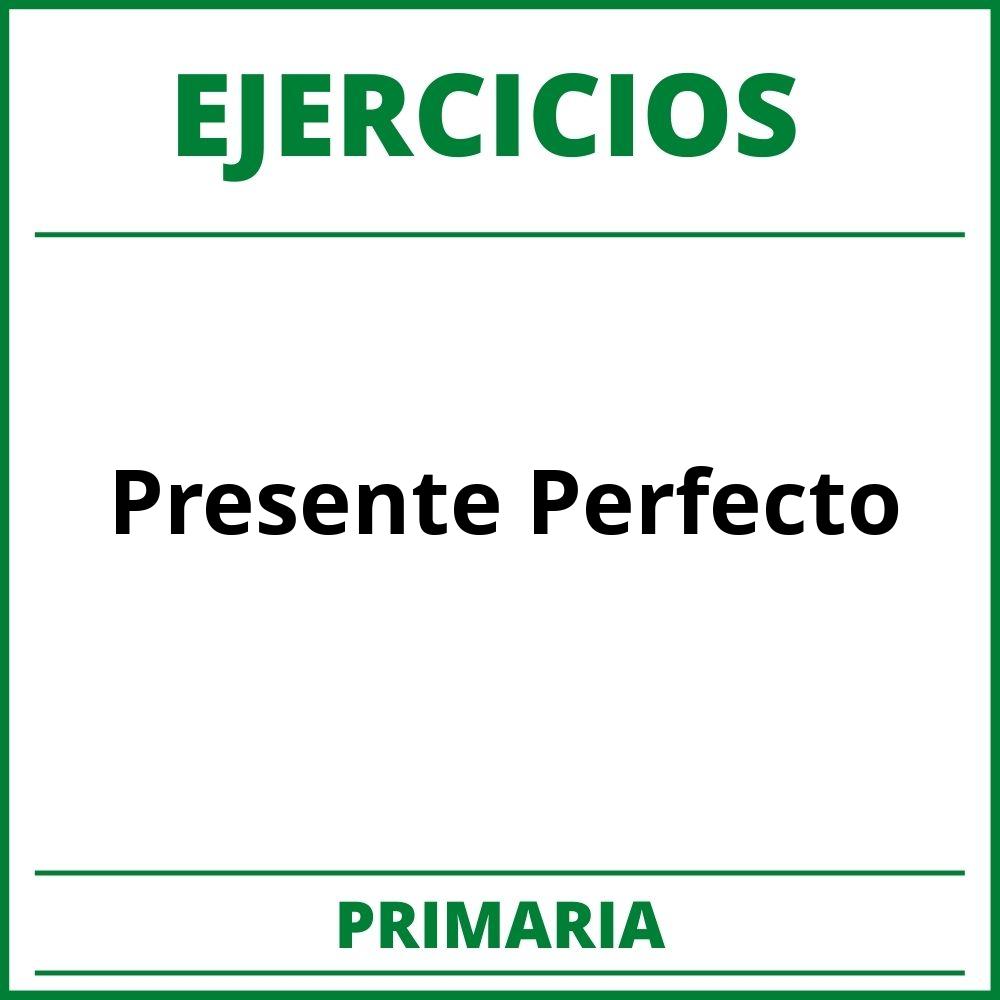 https://www.uhu.es/antonia.dominguez/presentperfect.pdf;Ejercicios Presente Perfecto Primaria PDF;;Primaria;Primaria;Presente Perfecto;Ingles;ejercicios-presente-perfecto-primaria;ejercicios-presente-perfecto-primaria-pdf;https://colegioprimaria.com/wp-content/uploads/ejercicios-presente-perfecto-primaria-pdf.jpg;https://colegioprimaria.com/ejercicios-presente-perfecto-primaria-abrir/