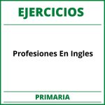 Ejercicios Profesiones En Ingles Primaria PDF