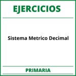 Ejercicios Sistema Metrico Decimal Primaria PDF