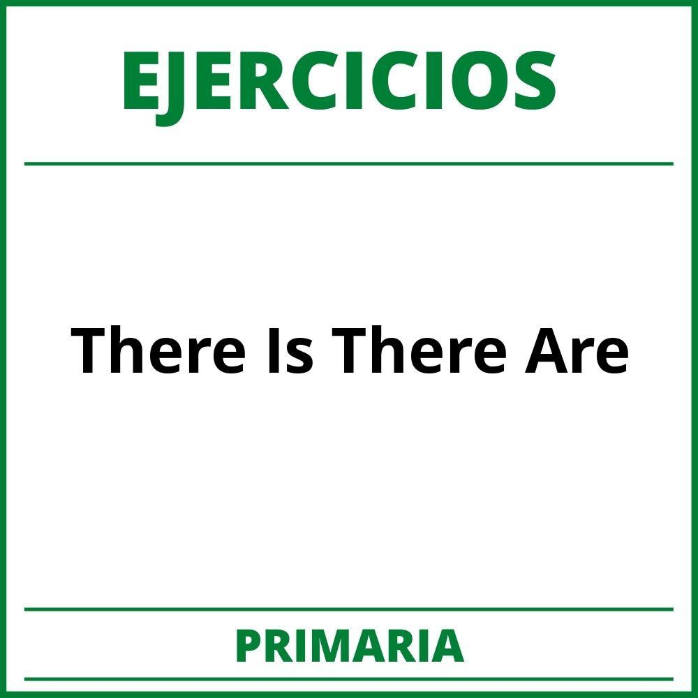 http://www.iessuel.es/portal/attachments/article/240/22-stage_3_8_there_is_there_are_affirm_neg_questions.pdf;Ejercicios There Is There Are Primaria PDF;;Primaria;Primaria;There Is There Are;Ingles;ejercicios-there-is-there-are-primaria;ejercicios-there-is-there-are-primaria-pdf;https://colegioprimaria.com/wp-content/uploads/ejercicios-there-is-there-are-primaria-pdf.jpg;https://colegioprimaria.com/ejercicios-there-is-there-are-primaria-abrir/