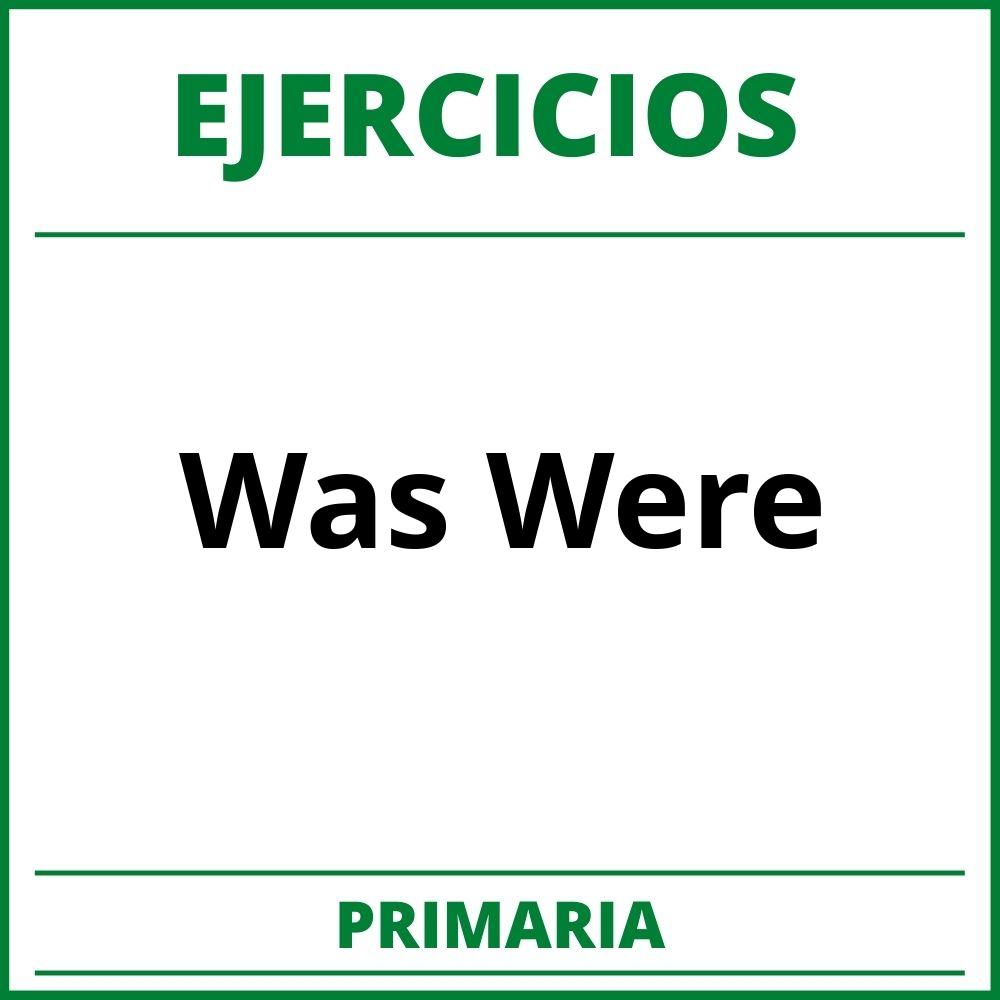 https://englishfornoobs.com/wp-content/uploads/2018/11/Was-or-Were-Exercise-9.pdf;Ejercicios Was Were Primaria PDF;;Primaria;Primaria;Was Were;Ingles;ejercicios-was-were-primaria;ejercicios-was-were-primaria-pdf;https://colegioprimaria.com/wp-content/uploads/ejercicios-was-were-primaria-pdf.jpg;https://colegioprimaria.com/ejercicios-was-were-primaria-abrir/